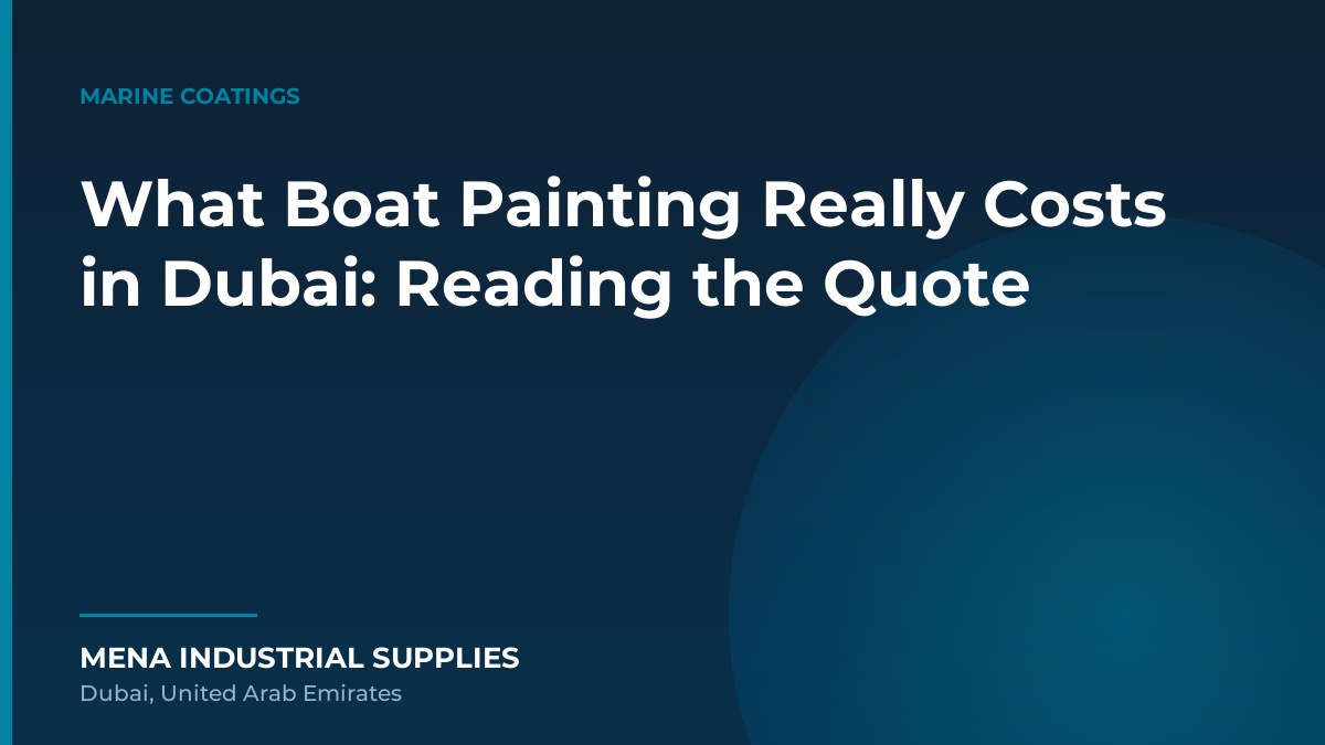 What Boat Painting Really Costs in Dubai: Reading the Quote
