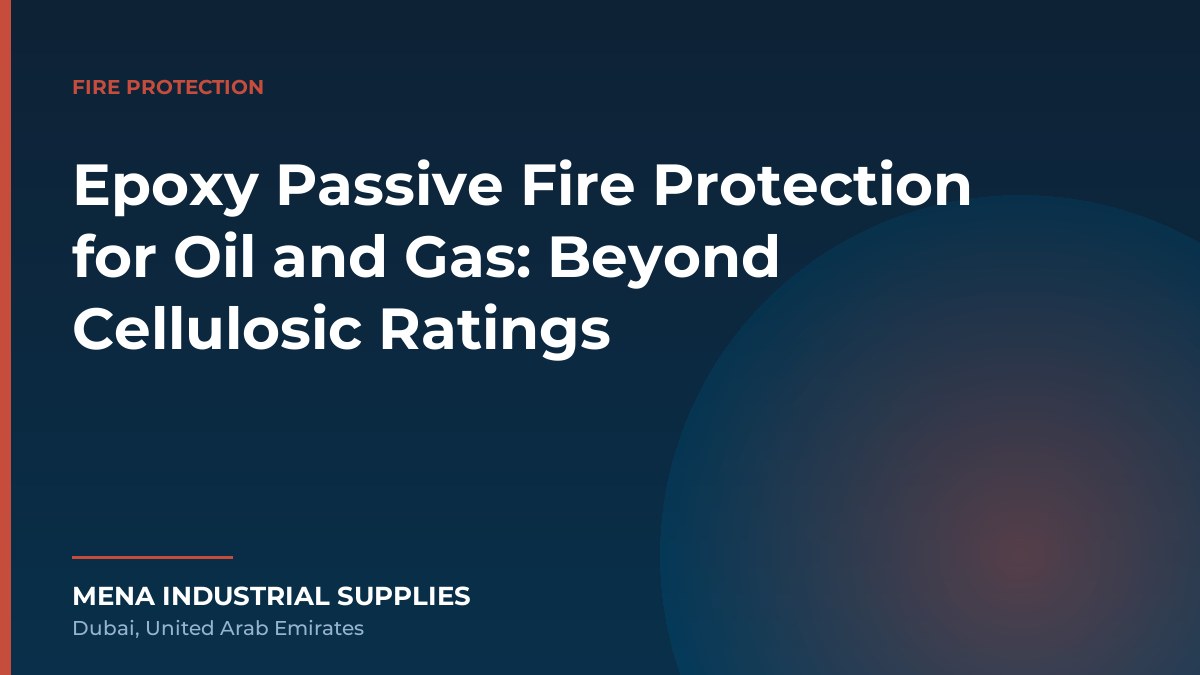 Epoxy Passive Fire Protection for Oil and Gas: Beyond Cellulosic Ratings