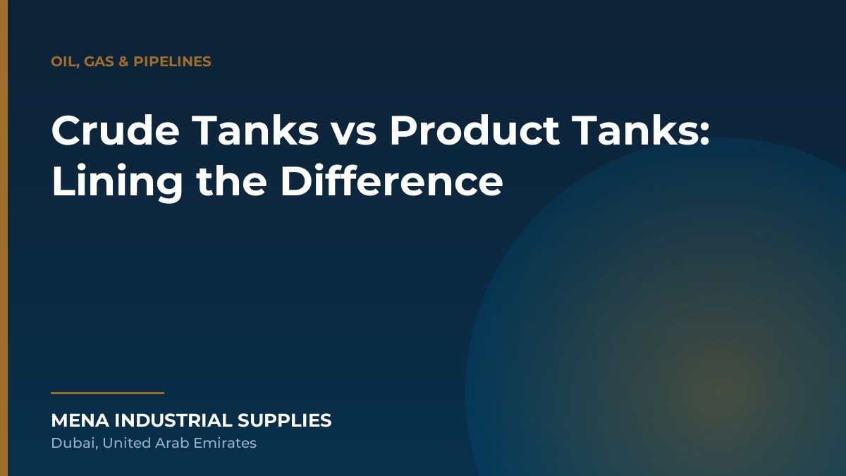 Crude Tanks vs Product Tanks: Lining the Difference