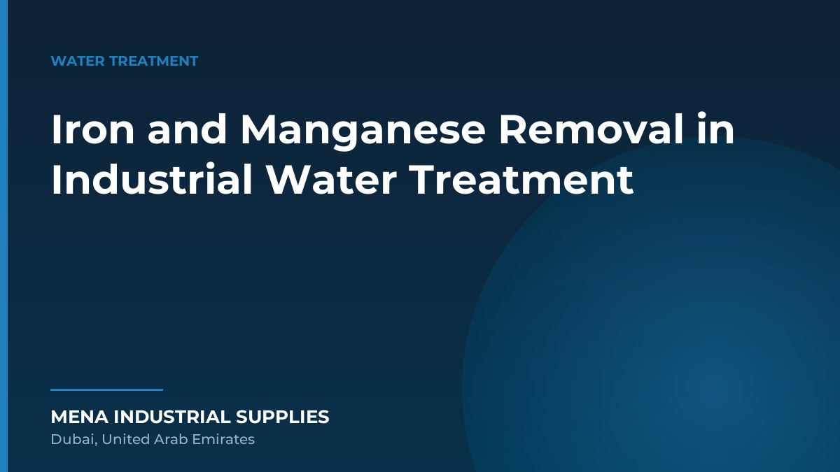 Iron and Manganese Removal in Industrial Water Treatment