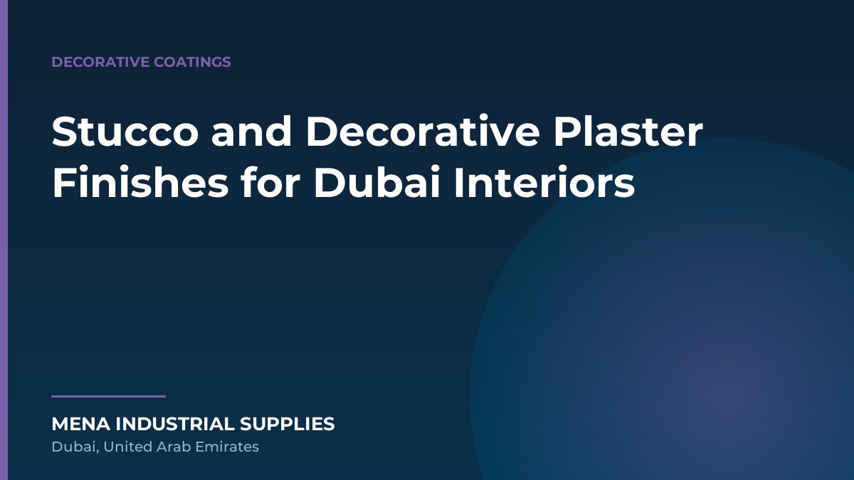 Stucco and Decorative Plaster Finishes for Dubai Interiors