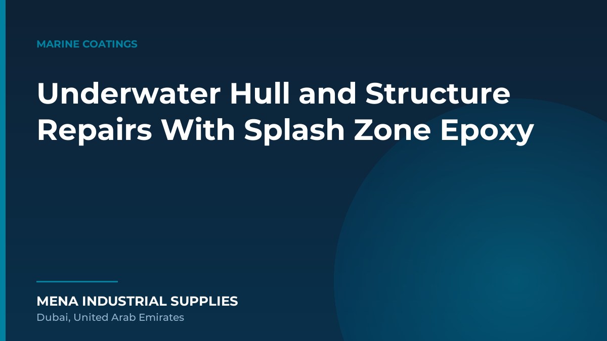 Underwater Hull and Structure Repairs With Splash Zone Epoxy